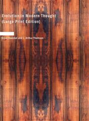 Evolution in Modern Thought,1434691314,9781434691316