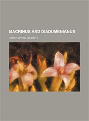 Macrinus and Diadumenianus,1458835383,9781458835383