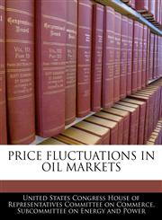 PRICE FLUCTUATIONS IN OIL MARKETS,1240453884,9781240453887
