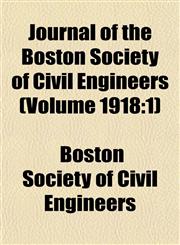Journal of the Boston Society of Civil Engineers (Volume 1918 1),1152985868,9781152985865