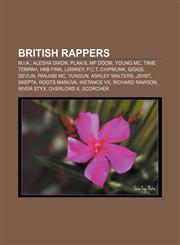 British rappers M.I.A., Alesha Dixon, Plan B, MF Doom, Young MC, Tinie Tempah, HKB FiNN, Lowkey, P.C.T, Chipmunk, Giggs, Devlin, Panjabi MC,1157447309,9781157447306