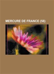 Mercure de France (58 ),1234876566,9781234876562