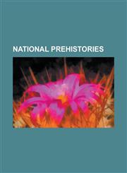 National Prehistories Bronze- And Iron-Age Poland, Prehistoric Cyprus, Prehistoric Egypt, Prehistoric Georgia, Prehistoric Ireland, Prehisto,1156089476,9781156089477