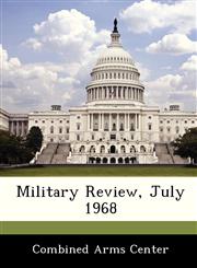 Military Review, July 1968,1288240848,9781288240845