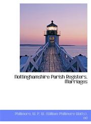 Nottinghamshire Parish Registers. Marriages,111077334X,9781110773343