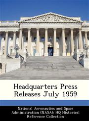 Headquarters Press Releases July 1959,1249504759,9781249504757