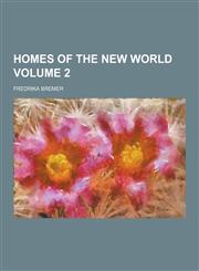 Homes of the New World Volume 2,1230249206,9781230249209