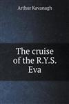 The cruise of the R.Y.S. Eva,5518830130,9785518830134