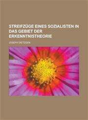 Streifzüge Eines Sozialisten in Das Gebiet Der Erkenntnistheorie,1235160971,9781235160974
