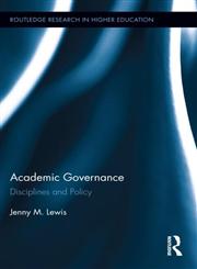 Academic Governance Disciplines and Policy,0415843618,9780415843614