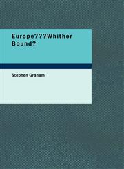 Europe Whither Bound?,1434686884,9781434686886