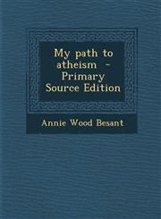 My Path to Atheism - Primary Source Edition,1293712760,9781293712764