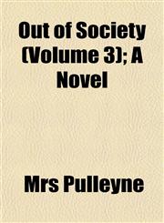 Out of Society (Volume 3); A Novel,1155004817,9781155004815
