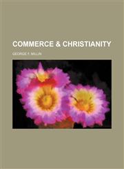 Commerce & Christianity,1151263060,9781151263063
