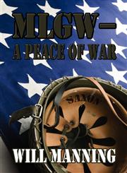 MLGW-A Peace of War,1448938732,9781448938735