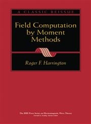 Field Computation by Moment Methods,0780310144,9780780310148
