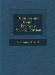 Delusion and Dream - Primary Source Edition,1293279919,9781293279915