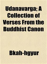 Udânavarga; A Collection of Verses From the Buddhist Canon,1152092332,9781152092334