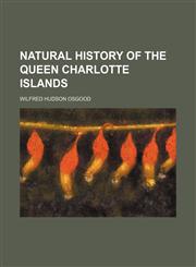 Natural History of the Queen Charlotte Islands,1235146715,9781235146718