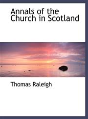 Annals of the Church in Scotland,1116775654,9781116775655