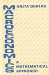 Macroeconomics A Mathematical Approach 1st Published,8170224780,9788170224785