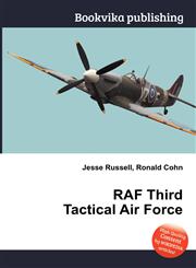 RAF Third Tactical Air Force,5511116343,9785511116341