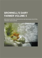 Brownell's Dairy Farmer Volume 5,1231827858,9781231827857