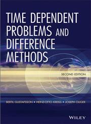 Time Dependent Problems and Difference Methods 2nd Edition,0470900563,9780470900567