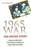1965 War : The Inside Story Defence Minister Y.B. Chavan's Diary of India-Pakistan War,8126907622,9788126907625