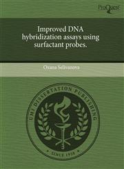 Improved DNA hybridization assays using surfactant probes.,1244021741,9781244021747