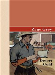 Desert Gold,1605124478,9781605124476