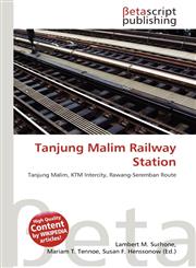 Tanjung Malim Railway Station,6135417797,9786135417791