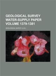 Geological Survey Water-Supply Paper Volume 1379-1381,1234078775,9781234078775