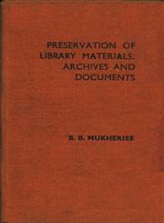 Preservation of Library Materials : Archives and Documents 1st Edition