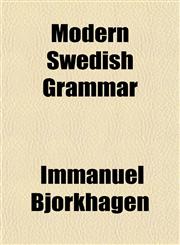 Modern Swedish Grammar,1152423827,9781152423824