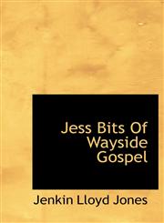 Jess Bits Of Wayside Gospel,1115591479,9781115591478