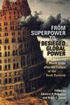 From Superpower to Besieged Global Power Restoring World Order after the Failure of the Bush Doctrine,0820330744,9780820330747