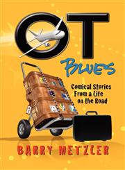 OT Blues Comical Stories from a Life on the Road,160911678X,9781609116781