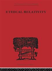 Ethical Relativity 1st Edition,041561371X,9780415613712