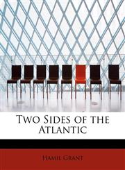 Two Sides of the Atlantic,1116628856,9781116628852