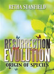 Resurrection vs. Evolution Origin of Species,1483652025,9781483652023