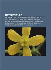 Battlefields Battlefields in the United States, Inventory of Historic Battlefields in Scotland, Pacific War battlefields,1233271393,9781233271399