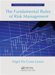 The Fundamental Rules of Risk Management,1439816182,9781439816189