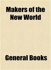 Makers of the New World,1154938409,9781154938401
