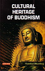 Cultural Heritage of Buddhism 1st Edition,8178845288,9788178845289