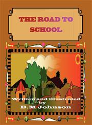 The Road to School,0956646417,9780956646415