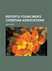 Reports-Young men's Christian associations,1234186683,9781234186685