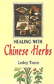 Healing with Chinese Herbs 1st Indian Edition,8170306035,9788170306030