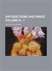 Antique gems and rings Volume Ñ‚. 1,1153356759,9781153356756