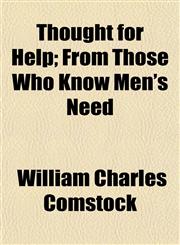 Thought for Help; From Those Who Know Men's Need,115206648X,9781152066489